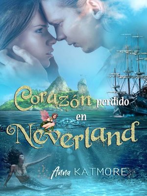 cover image of Corazón perdido en Neverland